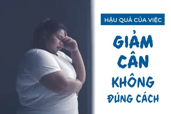 giảm cân không đúng cách